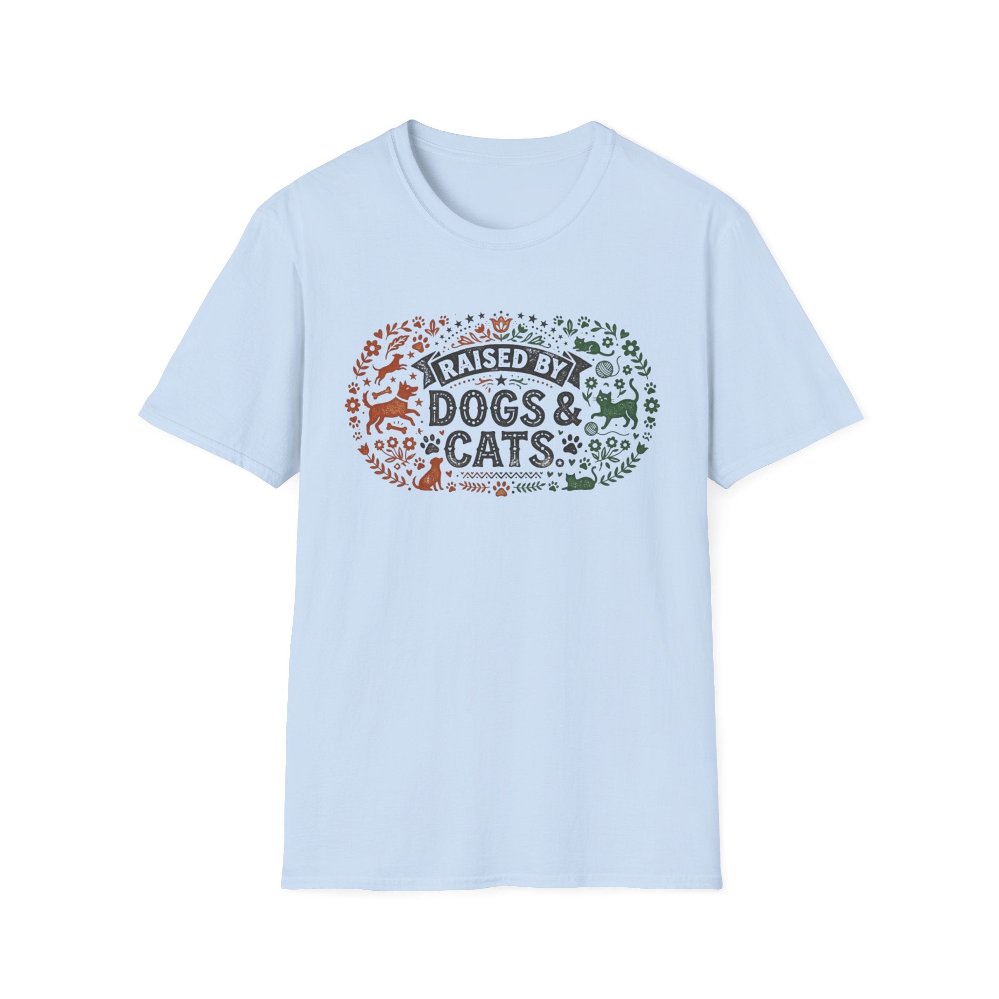 Raised by Dogs & Cats T-Shirt