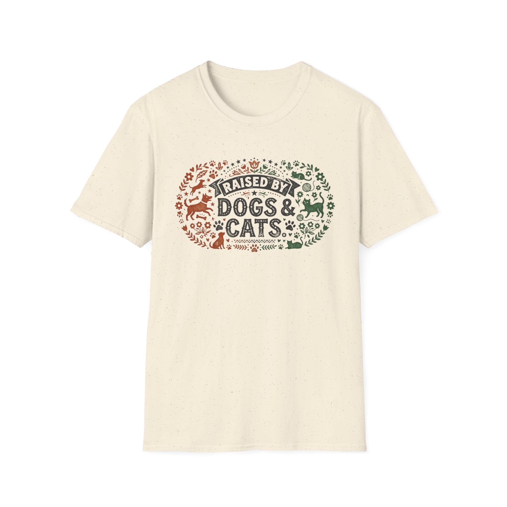 Raised by Dogs & Cats T-Shirt